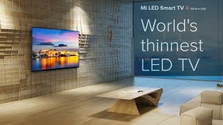 MI LED Smart TV 4 (55" 4K HDR TV)| World's Thinnest LED TV | Features and Specifications