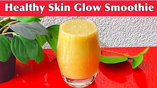 Smoothie for Healthy Skin Glow | Nutrient Rich Smoothie