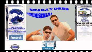 SHAKA Y DRES - FIN DE SEMANA (NO QUIERO ESTAR CONTIGO)(HD)