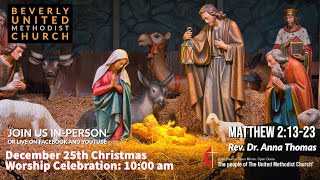 December 25 for a CHRISTMAS DAY SERVICE 10AM