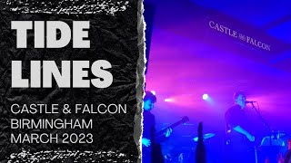 Tide Lines live | Castle & Falcon Birmingham | Ocean Full of Islands Tour @tidelinesfangroup7303