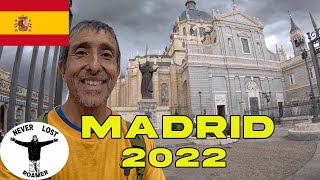 AN EASY  WALKING TOUR OF MADRID, SPAIN 2022