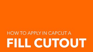 CAPCUT tutorial Fill cutout with a video (desktop)