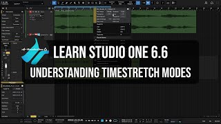 Learn Studio One 6.6 | Time Stretching Modes | In-Depth