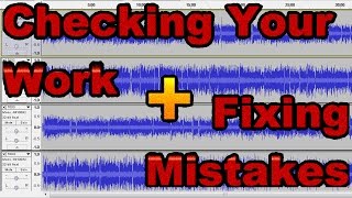 Audacity: Checking Your Work and Fixing Mistakes