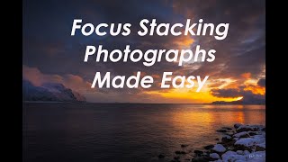 Focus Stacking Photographs