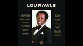 Lou Rawls  -  You'll Never Find Another Love Like Mine (1976) (7``Version) (HQ) (HD)mp3