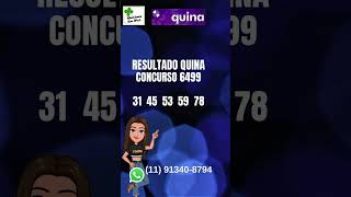 Resultado Quina concurso 6499 #quina