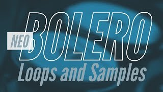 NEO BOLERO Loops and Samples Demo Producers Vault, Bolero de Trio Cubano y de Luis Miguel