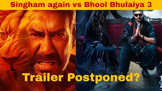 Bhool bhulaiyaa 3 Trailer Postponed? 😱 | Singham again Trailer Release Date Announcement