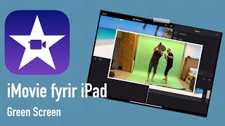 iMovie fyrir iPad - Green Screen