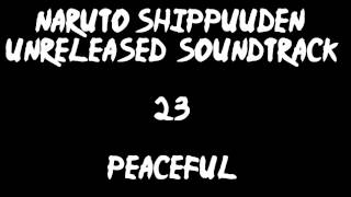 Naruto Shippuuden Unreleased Soundtrack - Peaceful