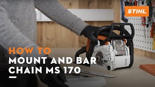 STIHL MS 170 | How to mount and bar the chain, tension the saw chain | Instruction