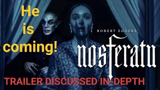 NOSFERATU TRAILER DISCUSSED IN DETAIL!