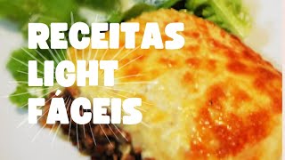 Receitas ligth fáceis  de fazer para seu jantar!