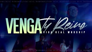 VENGA TU REINO-VIDA REAL WORSHIP FEAT PASTOR BENJAMIN MORALES- VIDEO OFICIAL