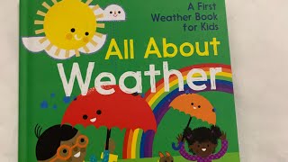 Reading All About Weather/ReadAloud/Weather Book for Kids/ReadingTime/Learn/EducationalVideosForKids