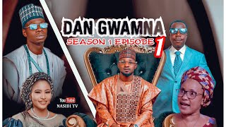 DAN GWAMNA EPISODE (1) FULL HD  VEDIO HAUSA LATEST (2023)