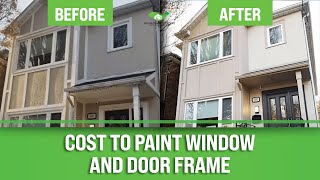 Exterior Window and Door Frame - How Much Does it Cost to Paint?