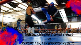 Daimon, Vaquero y Super Strong vs Xtreme Fly, Fly Warrior y Lobito