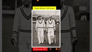 India before 100 years(3)