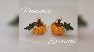 HOW TO MAKE CROCHET EARRINGS | PUMPKIN EARRINGS | CROCHET PUMPKIN |CROCHET EARRINGS