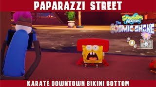 Paparazzi Street | Karate Downtown Bikini Bottom | Spongebob Squarepants The Cosmic Shake