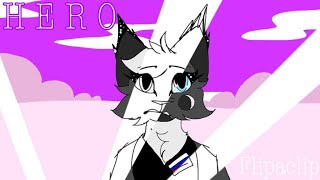 H E R O || Flipaclip [Vent?]