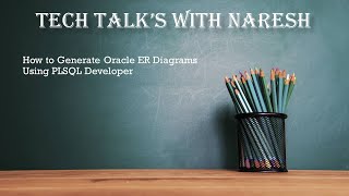 How to Generate Oracle ER Diagrams Using PLSQL Developer