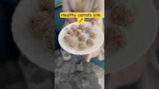 Carrot bites #carrot #healthy #dessert #youtubeshorts #foodblogger #viral #foodblogger #recipe