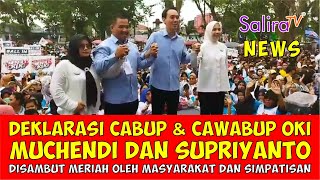 Deklarasi Cabup & Cawabup OKI, Muchendi & Supriyanto, Disambut Meriah oleh Masyarakat dan Simpatisan