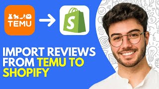 How to Import Reviews From Temu to Shopify (2024) Easy Tutorial