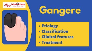 Gangrene - An overview | Etiology, Classification, clinical features | Mediklaas