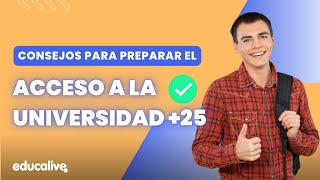 CONSEJOS para PREPARAR la PRUEBA de ACCESO a la UNIVERSIDAD para MAYORES de 25 años