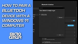 How To Pair A Bluetooth Device With a Windows 11 Computer | Micro Center Tech Support