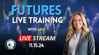 Stock / Futures Education 11.15.24