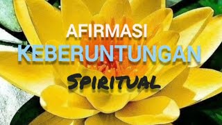 Afirmasi Keberuntungan Spiritual