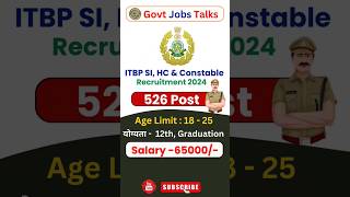 ITBP SI, HC & Constable Recruitment 2024 | ITBP Recruitment 2024 | ITBP 526 Post Vacancy 2024 |