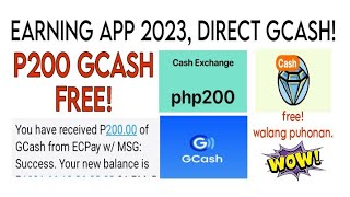 EARN P200 GCASH FREE! NEW LEGIT APP 2023.