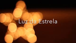 Luz da Estrela (Starlight) Brazilian Portuguese