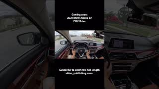 Coming soon:  2021 BMW Alpina B7 POV Drive #shorts #short #drive #driving #pov