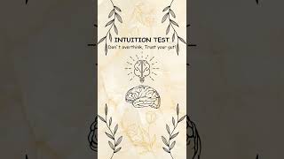 Revealing the Secrets Behind Your Gut Instinct!!! 🤔 #interactive #intuition #shorts #test