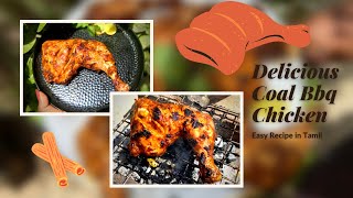 Coal BBQ Chicken | Home made Grilled Chicken | Tamil Recipe - Bites N Rides