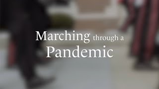 Marching Through a Pandemic