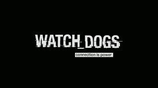 WATCH_DOGS GAMEPLAY - PS4 / XBOX ONE / PS3 / XBOX 360 / PC - (NO COMMENTARY)