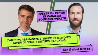 Resultados de Cartera Permanente, River Patrimonio, River Global y novedades en Return Stacking