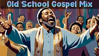 100 GREATEST OLD SCHOOL GOSPEL SONG OF ALL TIME - Best Old Fashioned Black Gospel Music