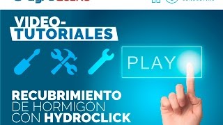 Video Tutorial: Recubrimiento de hormigón con Hydroclick