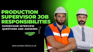 Production Supervisor Job Responsibilities | Top Supervisor Interview Questions and Answers