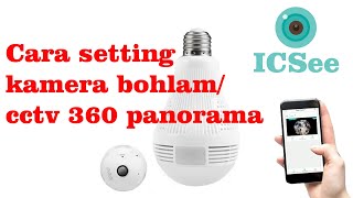 Tutorial Cara Setting Kamera Bohlam | cctv 360 panorama